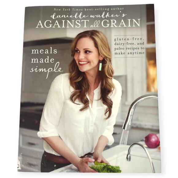 Danielle Walker's Against All Grain: Gluten & Dairy Free Paleo Recipes Cookbook - Picture 1 of 5